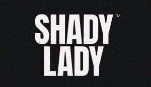Shady Lady